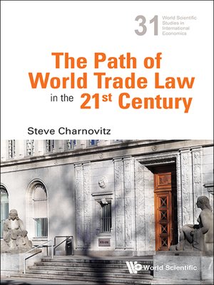 cover image of The Path of World Trade Law In the 21st Century